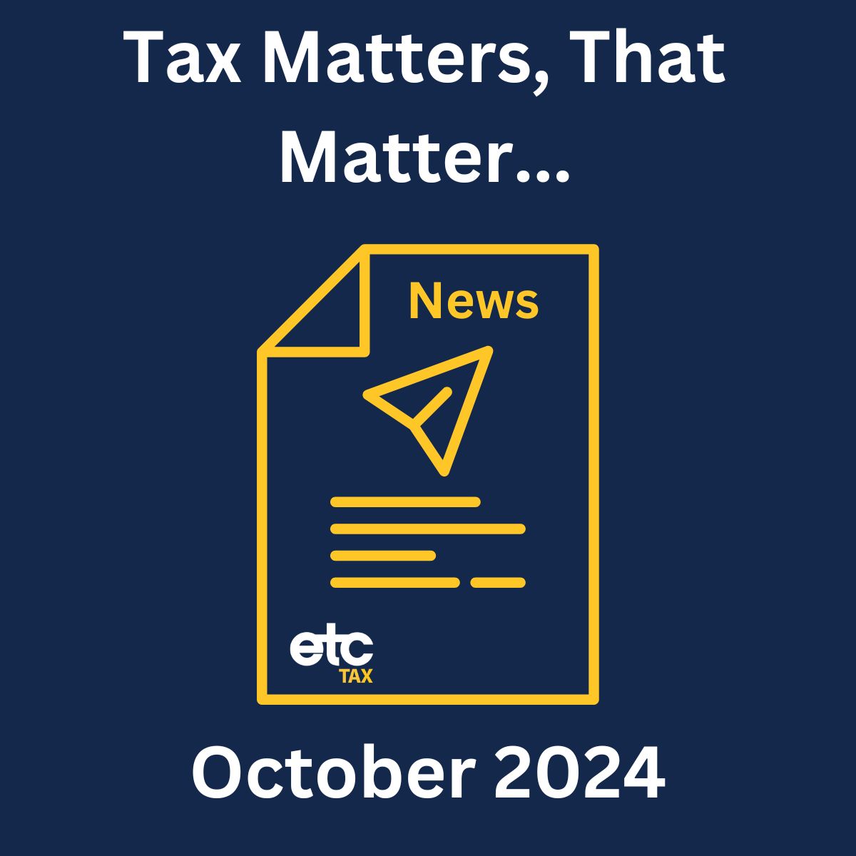 Tax Matters &ndash; October 2024 graphic