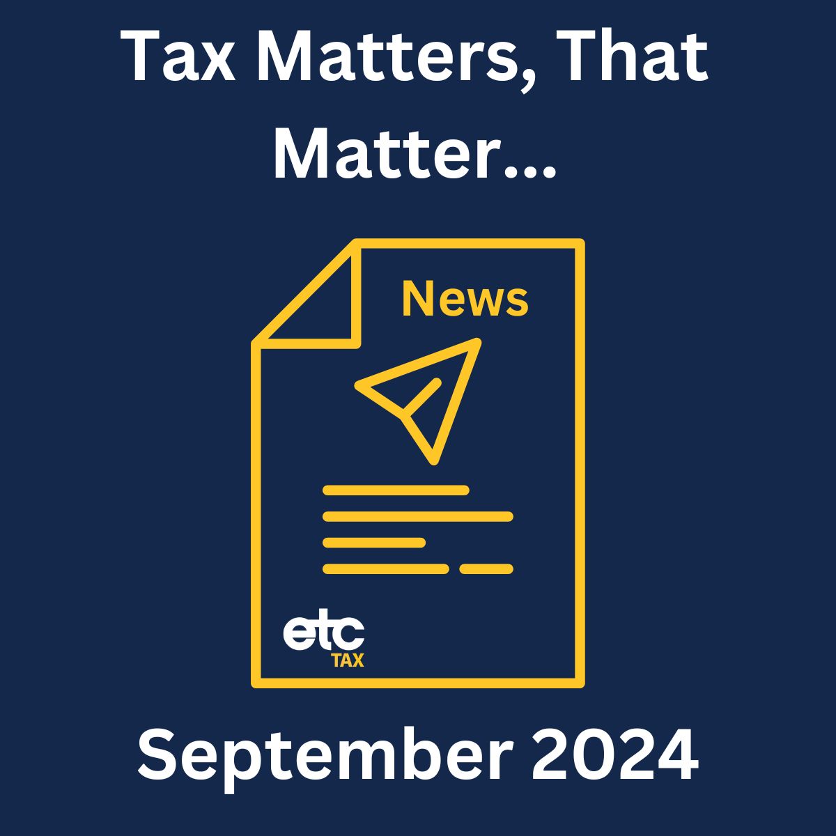 Tax Matters &ndash; September 2024 graphic