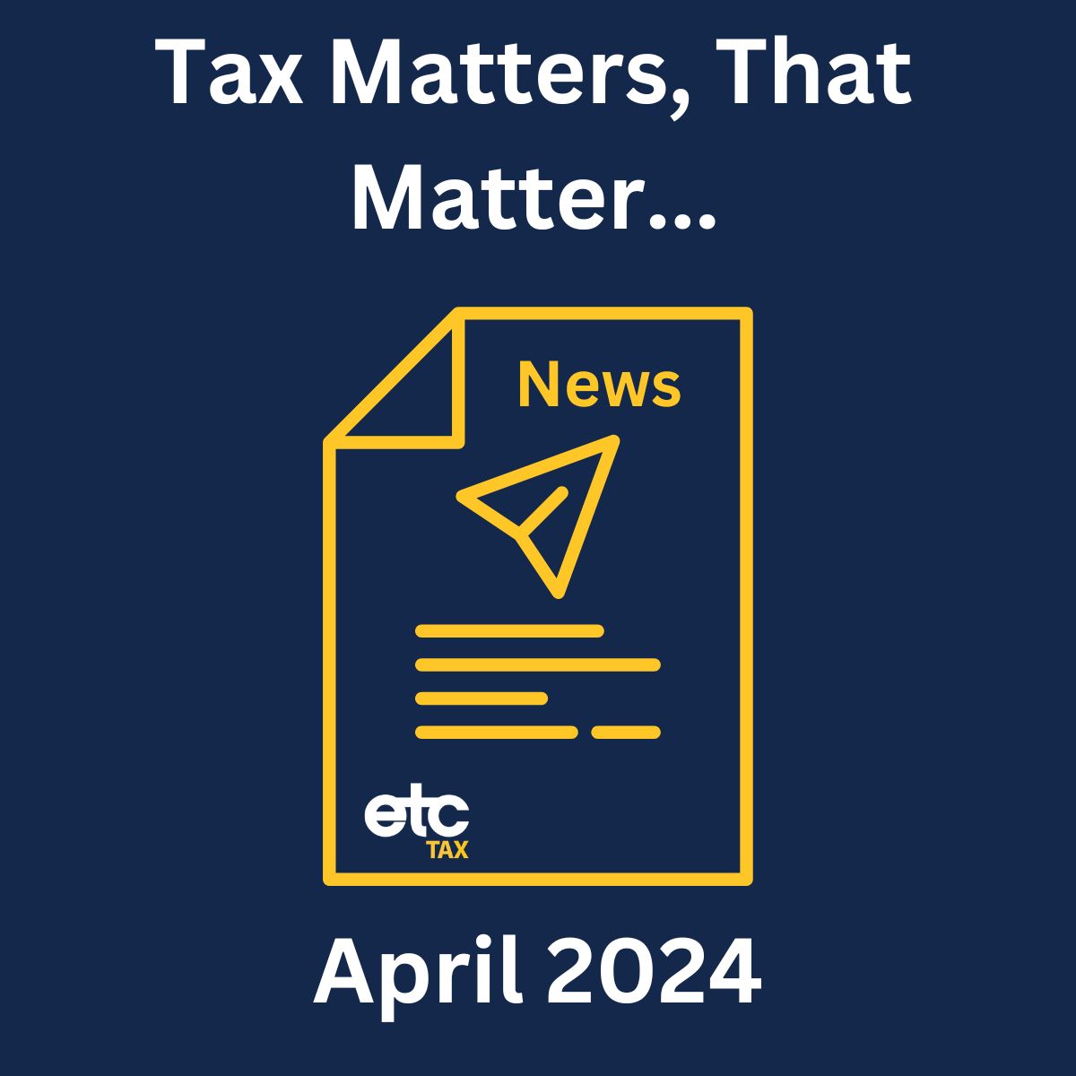 Tax Matters – April 2024 graphic